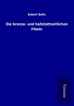 Die bronze- und hallstattzeitlichen Fibeln