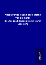 Ausgewählte Reden des Fürsten von Bismarck
