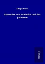 Alexander von Humboldt und das Judentum