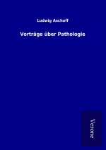 Vorträge über Pathologie