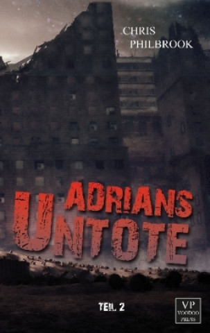 Adrians Untote. Bd.2