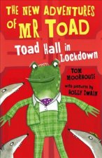 New Adventures of Mr Toad: Toad Hall in Lockdown