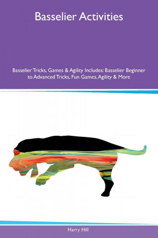 Basselier Activities Basselier Tricks, Games & Agility Includes