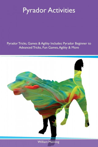 Pyrador Activities Pyrador Tricks, Games & Agility Includes