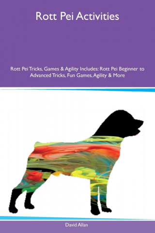 Rott Pei Activities Rott Pei Tricks, Games & Agility Includes