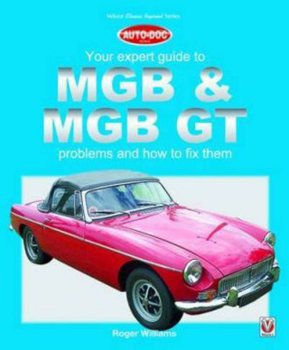 Mgb & Mgb Gt Your Expert Guide to Problems and How to Fix Them