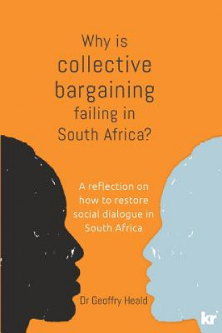 Why is Collective Bargaining Failing in South Africa?