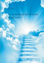 symbolique des reves en songe tome 3