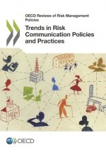 Trends in risk communication policies and practices