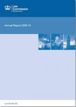 Law Commission (Great Britain) Annual Report: 44th, 2009-10 (Law Commission Report #323)