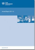 Law Commission Annual Report: 45th, 2010-12 (Law Commission Report #334)