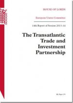 Transatlantic Trade and Investment Partnership (The): House of Lords Paper 179 Session 2013-14