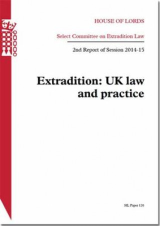 Extradition: UK Law and Practice: House of Lords Paper 126 Session 2014-15