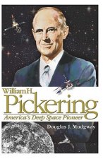 William H. Pickering: America's Deep Space Pioneer