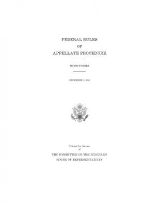 Federal Rules of Appellate Procedure, with Forms, December 1, 2015