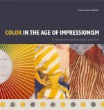 Color in the Age of Impressionism
