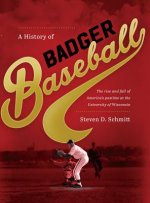 History of Badger Baseball
