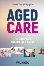 Aged Care, The complete Australian guide