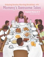 Enjoying Sunday Morning Breakfast with Mommy's Awesome Tales