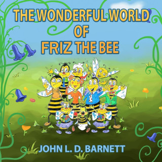 Wonderful World of Friz the Bee