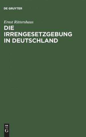 Die Irrengesetzgebung in Deutschland