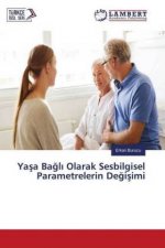 Yasa Bagl Olarak Sesbilgisel Parametrelerin Degisimi
