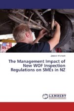 The Management Impact of New WOF Inspection Regulations on SMEs in NZ