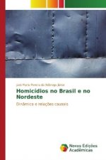 Homicídios no Brasil e no Nordeste