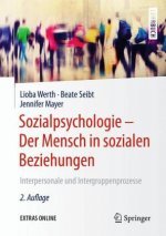 Sozialpsychologie - Der Mensch in sozialen Beziehungen