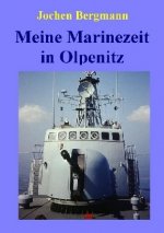 Meine Marinezeit in Olpenitz