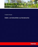 Städte- und Kulturbilder aus Nordamerika