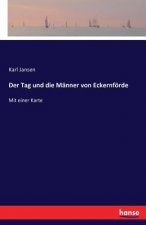 Tag und die Manner von Eckernfoerde
