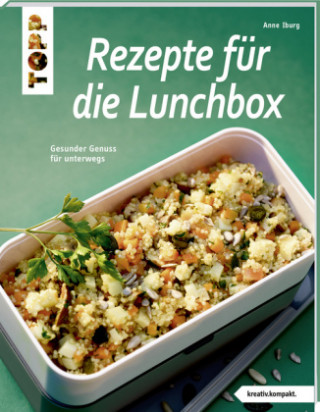 Rezepte für die Lunchbox (kreativ.kompakt)