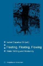 Fleeting, Floating, Flowing