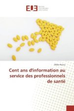Cent ans d'information au service des professionnels de santé