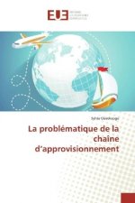La problématique de la chaîne d'approvisionnement