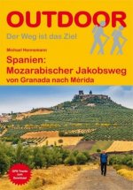 Spanien: Mozarabischer Jakobsweg