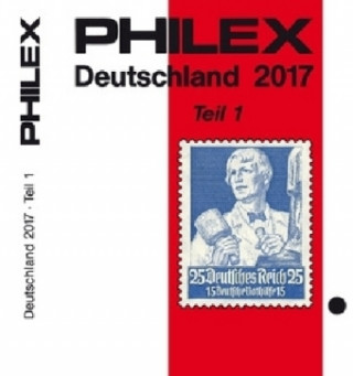 PHILEX Deutschland 2017. Tl.1