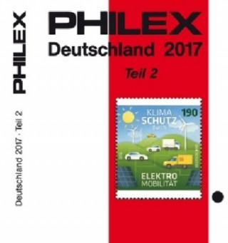 PHILEX Deutschland 2017. Tl.2