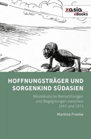 Hoffnungsträger und Sorgenkind Südasien