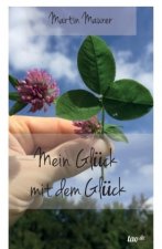 Mein Glück mit dem Glück