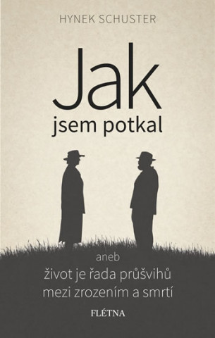 Jak jsem potkal