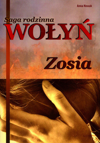 Saga rodzinna Wolyn Zosia