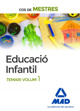Cos de Mestres Educació Infantil. Temari, volum 1