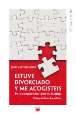 Estuve divorciado y me acogisteis : para comprender 