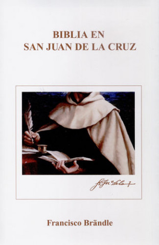 Biblia en San Juan de la Cruz