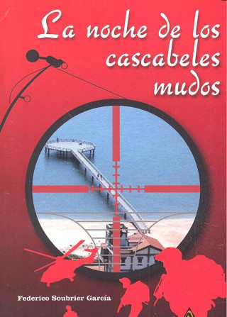 La noche de los cascabeles mudos