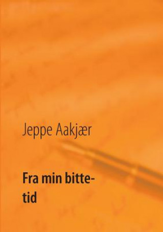 Fra min bitte tid