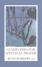 Guidelines for Mystical Prayer