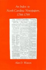 Index to North Carolina Newspapers, 1784-1789